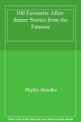 100 Favourite After-dinner Stories from the Famous. 978074991299