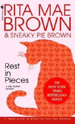 Rest in Pieces: A Mrs. Murphy Mystery by Rita Mae Brown: Used
