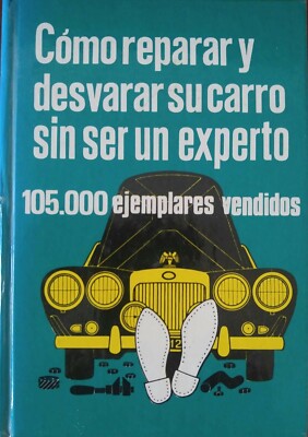 Como desvarar su carro sin ser un experto by Miguel de Castro Vicente