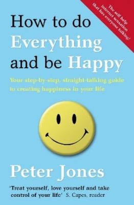 Peter Jones How to Do Everything and Be Happy (Taschenbuch)