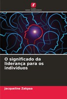 Jacqueline Zakpaa | O Significado Da LiderançA Para Os IndivíDuos | Taschenbuch