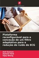Anil Kasture (U. A.) | Plataforma ReconfiguráVel Para A ConceçãO De Um Filtro...