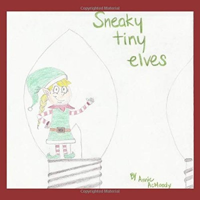 SNEAKY TINY ELVES: HOW TRYING TO UNDERSTAND OTHERS' By Annie Acmoody *BRAND NEW*