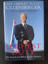 Highest Duty : My Search for What Really Matters by Jeffrey Zaslow and...