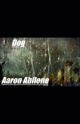 Dog | Aaron Abilene | Taschenbuch | Englisch | 2023 | Aaron Abilene