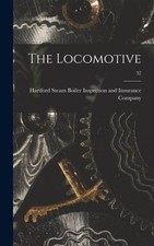 Hartford Steam Boile - Locomotive  32 - New hardback or cased book - 7 - X555z