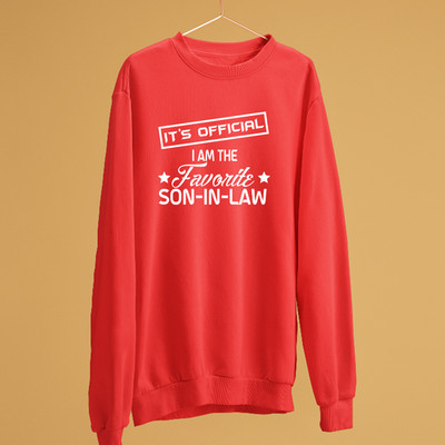 Its Official I Am The Favorite Son In Law Funny Sweatshirt Family Gift