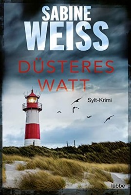 Sabine Weiß Düsteres Watt: Sylt-Krimi (Liv Lammers, Band (Paperback) (UK IMPORT)
