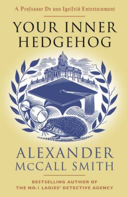 Your Inner Hedgehog; Professor Dr von Igelfeld - paperback, 9780593312674, Smith
