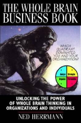 The Whole Brain Business Book - Hardcover By Herrmann, Ned - VERY GOOD