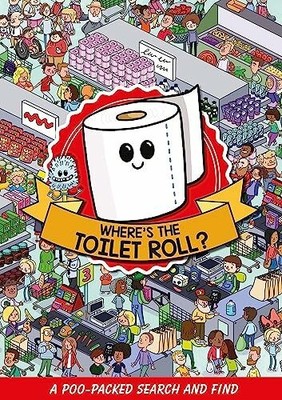 Where's the Toilet Roll?: A Poo Packed Search and Find Buch Orchard Books