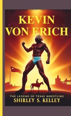 KEVIN VON ERICH Shirley S. Kelley