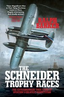 The Schneider Trophy Races Ralph Barker Taschenbuch Kartoniert / Broschiert 2019