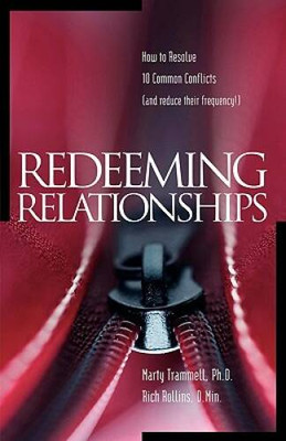 Redeeming Relationships: How to Resolve 10 Common Conflicts and Redu - VERY GOOD