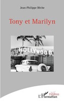 Jean-Philippe BêChe | Tony Et Marilyn | Taschenbuch | FranzöSisch (2022) | 82 S.