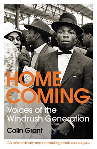 Homecoming: Voices of the Windrush Generation by Colin Grant - PB - 2020 - Image 2