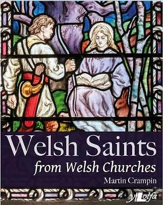 Welsh Saints from Welsh Churches by Martin Crampin (Hardcover, 2022)