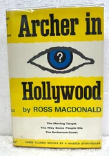 Archer in Hollywood by Ross Macdonald Three Lew Archer Cases 1967 HB/DJ