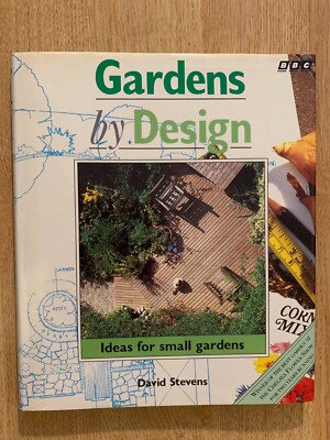 SIGNED BBC Gardens by Design by Stevens, David. Hardcover. SIGNED!!