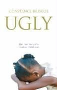 Ugly, Briscoe, Constance, Used; Good Book
