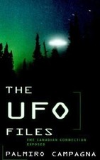 The UFO Files : The Canadian Connection Exposed Hardcover Palmiro