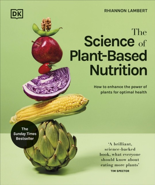 Science Of Plant Based Nutrition