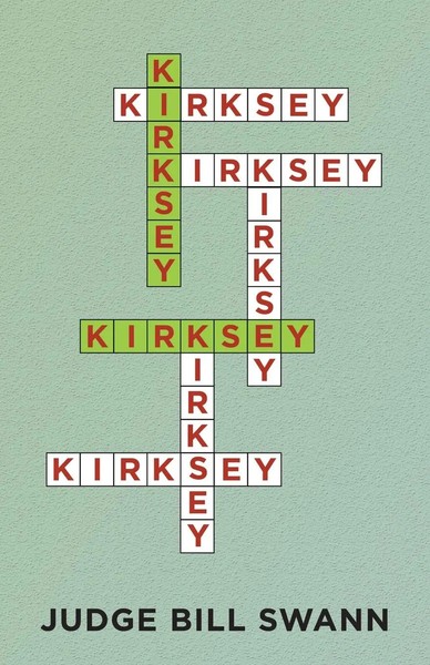 Judge Bill Swann | Kirksey | Taschenbuch | Englisch (2021) | Balboa Press-image