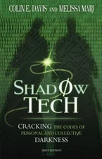 Shadow Tech: Cracking the Codes of Personal and Collective Darkness, Davis, Coli