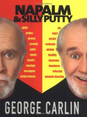 Napalm und dummer Kitt, George Carlin