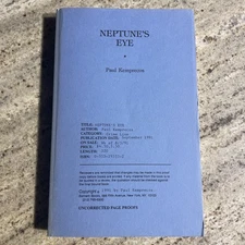 Neptune's Eye by Paul Kemprecos SIGNED - 1991 UNCORRECTED PROOF 1st Edition PB