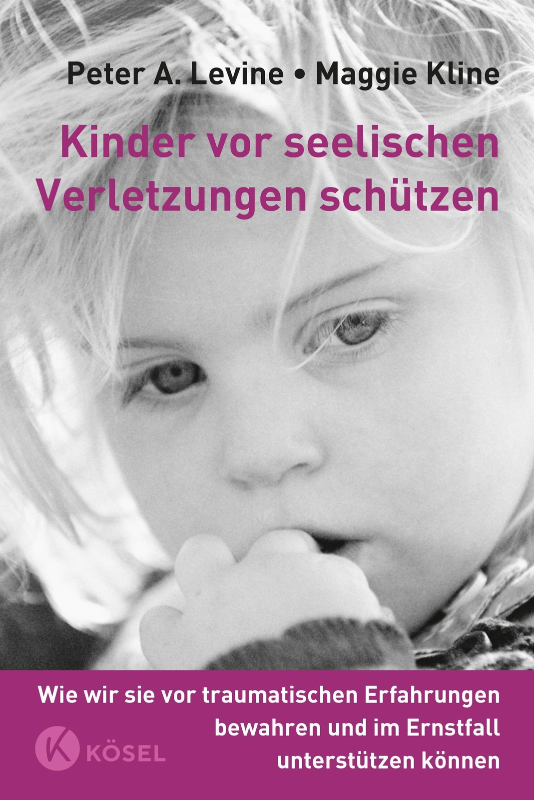 Thumbnail - Kinder Vor Seelischen Verletzungen Schützen Peter A. Levin ...