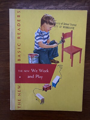 The New We Work & Play Basic Reader 1956 Scott Foresman 