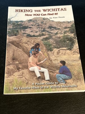 Hiking the Wichitas Now You Can Find It Thode 2004, TPB Brand New- Medicine Park