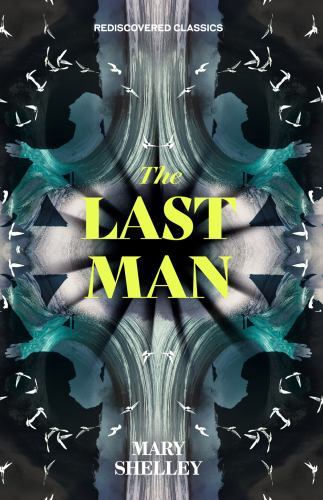 Last Man by Mary W. Shelley and Mary Shelley (2023, Trade Paperback)