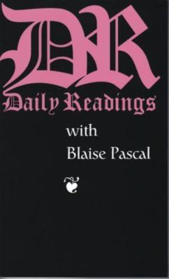 Daily Readings With Blaise Pascal (Daily Readings Series)