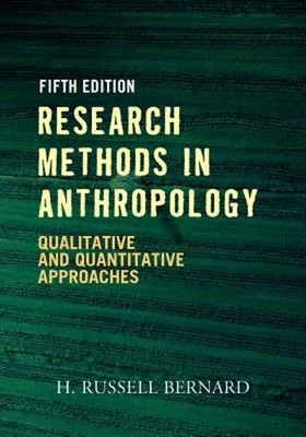 Research Methods in Anthropology : Qualitative and Quantitative A