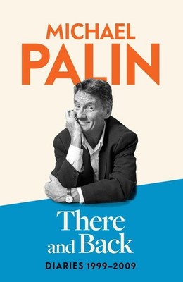 There and Back | Michael Palin | englisch