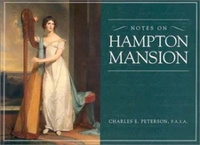 NOTES ON HAMPTON MANSION By Charles E. Peterson & Sally Sims Stokes *Excellent*