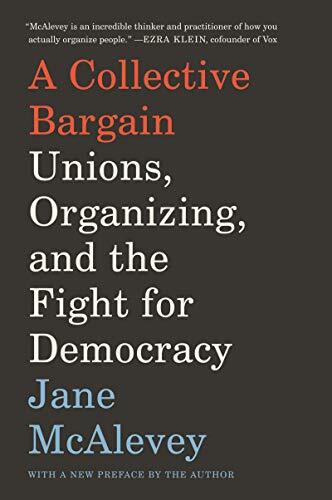 A Collective Bargain by Jane McAlevey - - Image 7