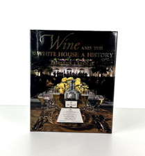 Wine and the White House A History Frederick J. Ryan Jr Hardcover Good Condition