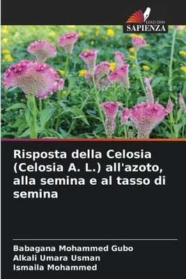 Risposta della Celosia (Celosia A. L.) all'azoto, alla semina e al tasso di semi