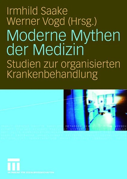 Werner Vogd (U. A.) | Moderne Mythen Der Medizin | Taschenbuch | Deutsch (2007)-image