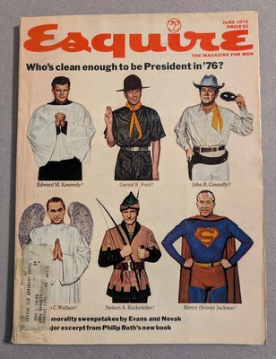 Esquire Magazine - June 1974 - Who's Clean Enough To Be President In '76 70s Ads