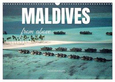 Maldives from above (Wall Calendar 2027 DIN A3 landscape), CALVENDO 12 Month Wal