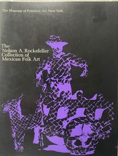 EXHIBIT Catalog Nelson Rockefeller Coll Mexican Folk Art Museum Primitive Art 69