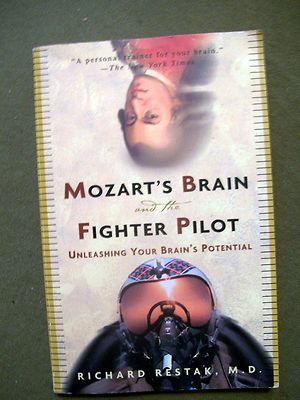 Mozart's Brain and the Fighter Pilot : Unleashing Your Brain's Potential PB