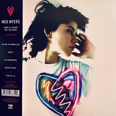 Meg Meyers: Thank U 4 Taking Me 2 Disco, I'd like 2 Go Home Now Vinyl Brand New!