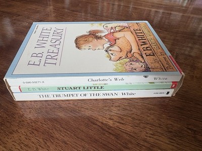 E. B. White Treasury: Charlotte's Web, Stuart Little, Trumpet Swan (Scholastic)