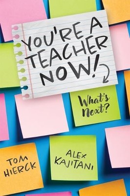 Tom Hierck Alex Kajit You're a Teacher Now! What's Ne (Taschenbuch) (US IMPORT)