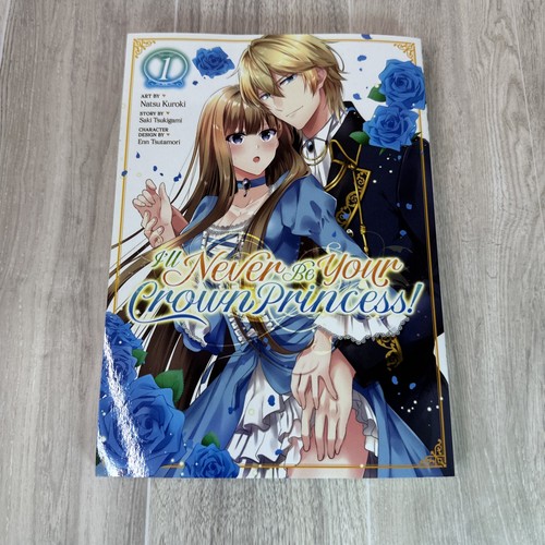 I'll Never Be Your Crown Princess! Vol. 1 Nagelneues Englisches Manga Liebesroman Buch - Bild 1 von 6